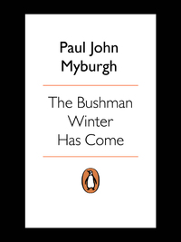 Omslagafbeelding: The Bushman Winter has Come 9780143530664