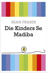 Cover image: Die Kinders se Madiba 9780143538530