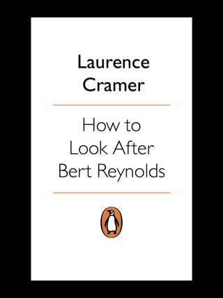 Cover image: How To Look After Bert Reynolds 9780143539025