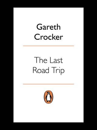 Cover image: The Last Road Trip 1st edition 9780143539094