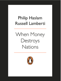 Cover image: When Money Destroys Nations 1st edition
