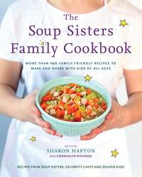 Cover image: The Soup Sisters Family Cookbook 9780147530554