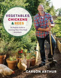 Cover image: Vegetables, Chickens & Bees 9780147530615
