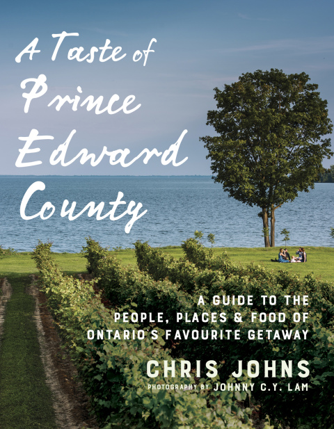 A Taste of Prince Edward County: A Guide to the People, Places & Food of Ontario's Favourite Getaway - FULL INSTANT DOWNLOAD | PDF DOCX EPUB