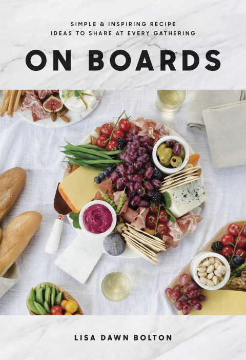 On Boards: Simple & Inspiring Recipe Ideas to Share at Every Gathering: A Cookbook - FULL INSTANT DOWNLOAD | PDF DOCX EPUB