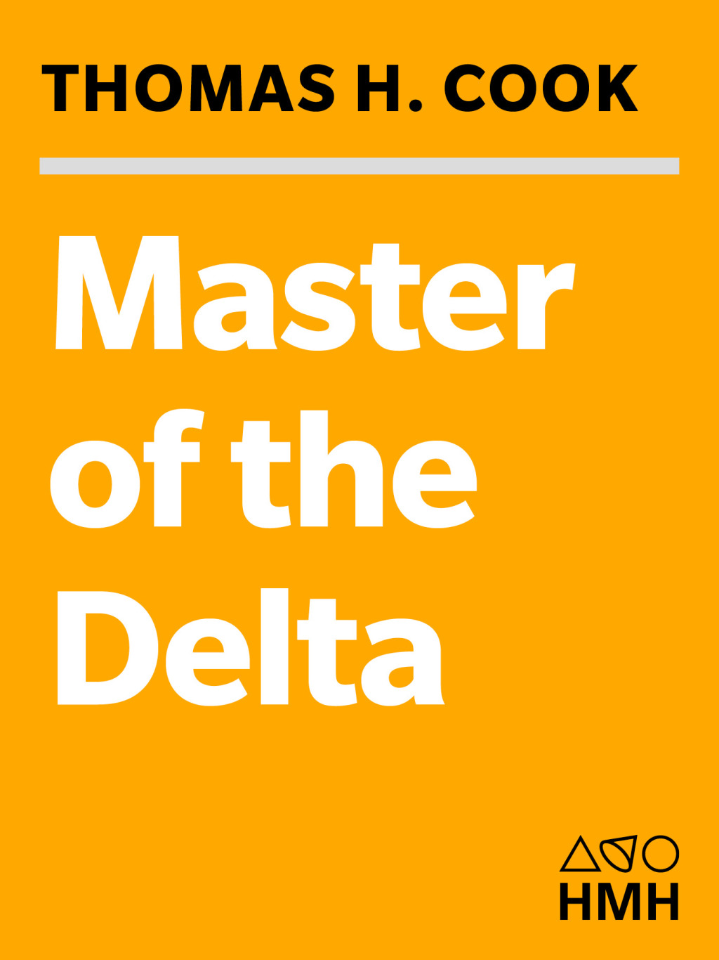 Master of the Delta A Novel