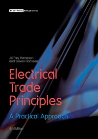 Cover image: Electrical Trade Principles: A Practical Approach 4th edition 9780170356169