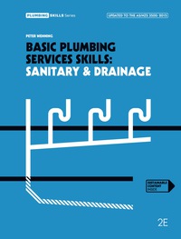 Cover image: Basic Plumbing Services Skills: Sanitary & Drainage 2nd edition 9780170381536