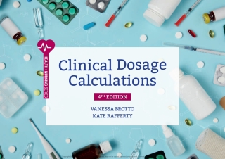 Cover image: Clinical Dosage Calculations 4th edition 9780170465229
