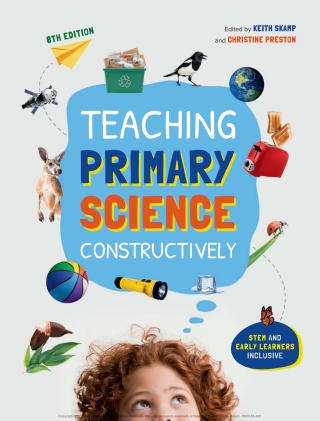 Cover image: Teaching Primary Science Constructively: STEM inclusive! 8th edition 9780170472814