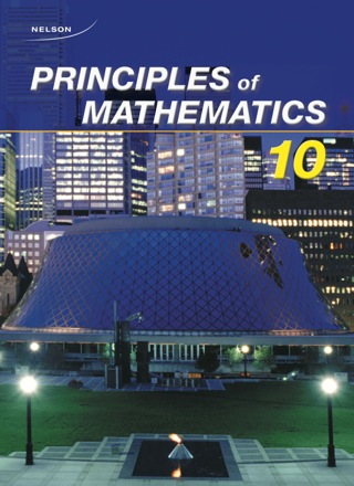 Cover image: Nelson Principles of Mathematics 10: Student Book 1st edition 0176332022
