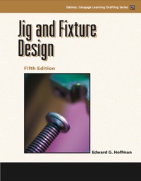 Cover image: Jig and Fixture Design 5th edition 9781401811075