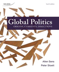 Cover image: Global Politics: Origins, Currents, Directions 4th edition 9780176500498