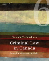 Cover image: Criminal Law in Canada: Cases, Questions, and the Code 6th edition 9780176529529