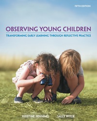 Cover image: Observing Young Children: Transforming Early Learning through Reflective Practice 5th edition 9780176580773
