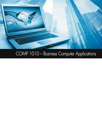 Cover image: Custom Pub: COMP 1010 - Business Computer Applications 1st edition 9780176783013
