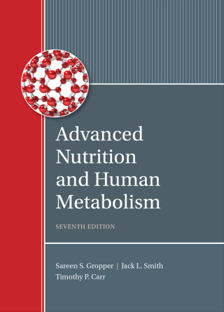 Cover image: Advanced Nutrition and Human Metabolism 7th edition 9781305627857
