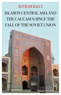 Titelbild: Islam in Central Asia and the Caucasus Since the Fall of the Soviet Union 9780190917272