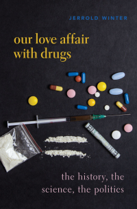 Cover image: Our Love Affair with Drugs 9780190051464