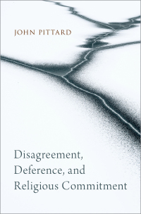 Cover image: Disagreement, Deference, and Religious Commitment 9780197766514