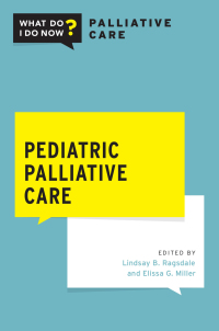 Cover image: Pediatric Palliative Care 2nd edition 9780190051853