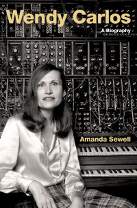 Cover image: Wendy Carlos 9780190053468