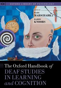 Imagen de portada: The Oxford Handbook of Deaf Studies in Learning and Cognition 1st edition 9780190054045