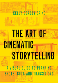 Cover image: The Art of Cinematic Storytelling 1st edition 9780190054328