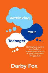 Cover image: Rethinking Your Teenager 9780190054519
