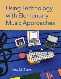 Titelbild: Using Technology with Elementary Music Approaches 9780190055646