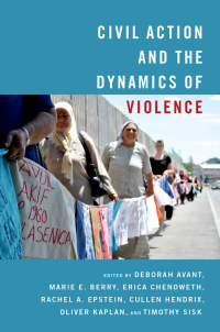 Omslagafbeelding: Civil Action and the Dynamics of Violence 1st edition 9780190056902