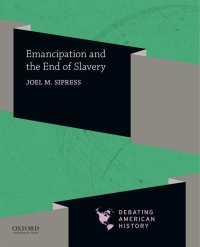 Cover image: Emancipation and the End of Slavery 9780190057077
