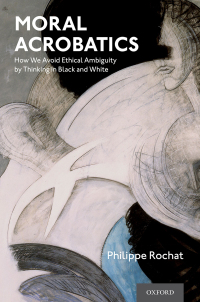 Cover image: Moral Acrobatics 1st edition 9780190057657