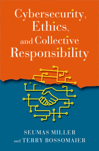 Cover image: Cybersecurity, Ethics, and Collective Responsibility 1st edition 9780190058135