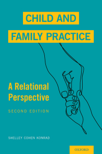 Cover image: Child and Family Practice 2nd edition 9780190059576