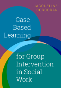 Titelbild: Case-Based Learning for Group Intervention in Social Work 9780190059712