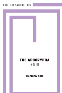 Cover image: The Apocrypha: A Guide 1st edition 9780190060732