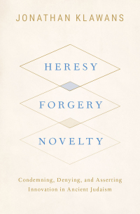 Cover image: Heresy, Forgery, Novelty 9780190062507