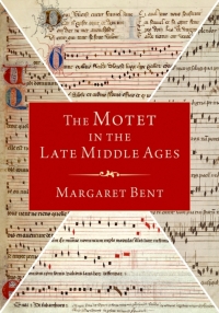 Cover image: The Motet in the Late Middle Ages 1st edition 9780190063771