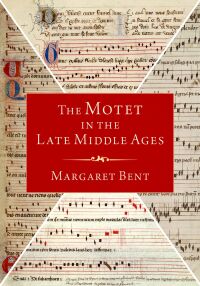 Omslagafbeelding: The Motet in the Late Middle Ages 1st edition 9780190063771