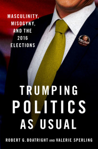 Imagen de portada: Trumping Politics as Usual 9780190065836
