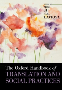 Imagen de portada: The Oxford Handbook of Translation and Social Practices 1st edition 9780190067205