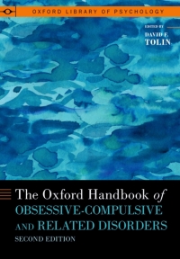 Cover image: The Oxford Handbook of Obsessive-Compulsive and Related Disorders 2nd edition 9780190068752