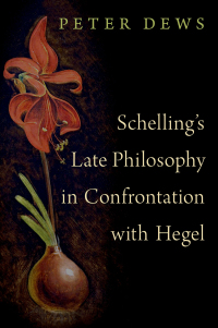 Imagen de portada: Schelling's Late Philosophy in Confrontation with Hegel 9780190069124