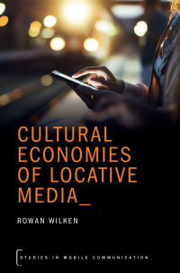 Titelbild: Cultural Economies of Locative Media 9780190234911