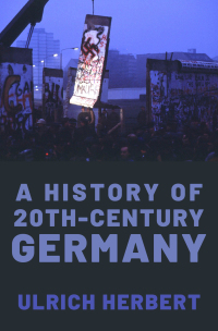 Imagen de portada: A History of Twentieth-Century Germany 9780190070649
