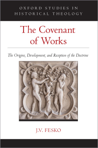 Cover image: The Covenant of Works 1st edition 9780190071363
