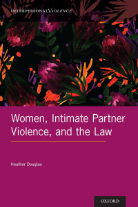 Cover image: Women, Intimate Partner Violence, and the Law 1st edition 9780190071783