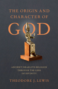 Imagen de portada: The Origin and Character of God 9780190072544