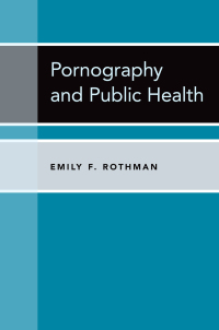 Cover image: Pornography and Public Health 9780190075477